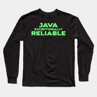 Java Exceptionally Reliable Programming Long Sleeve T-Shirt